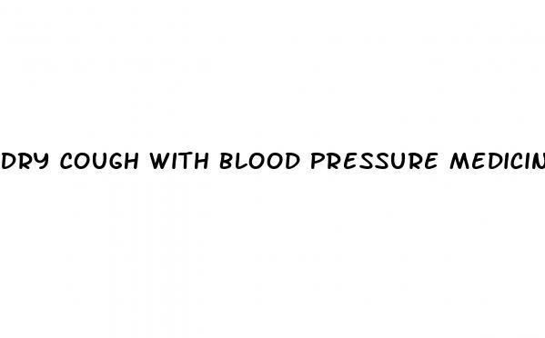 the-victory-center-dry-cough-with-blood-pressure-medicine